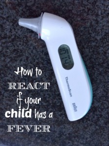 how to react if your child has a fever