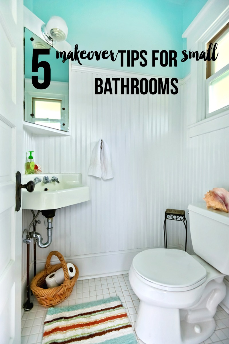 5 Makeover Tips for Small Bathrooms