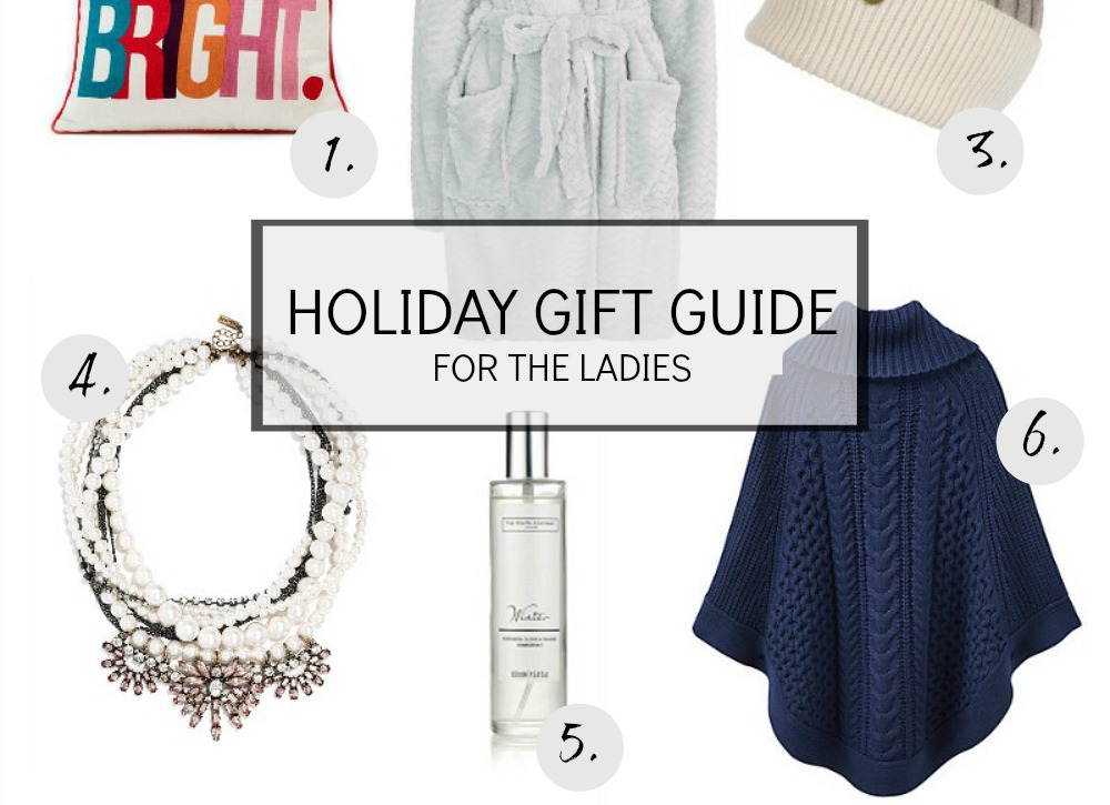 Holiday Gift Guide for the Ladies
