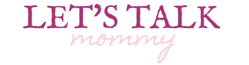 Lets Talk Mommy