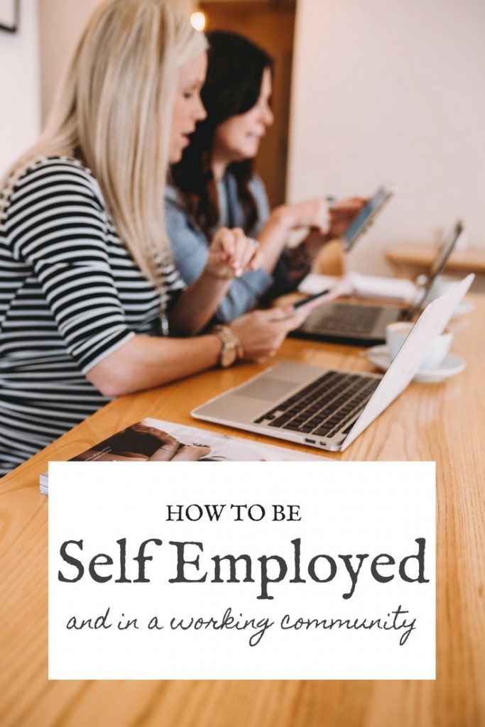 how to be self employed and in a working community bloggers freelance working from home